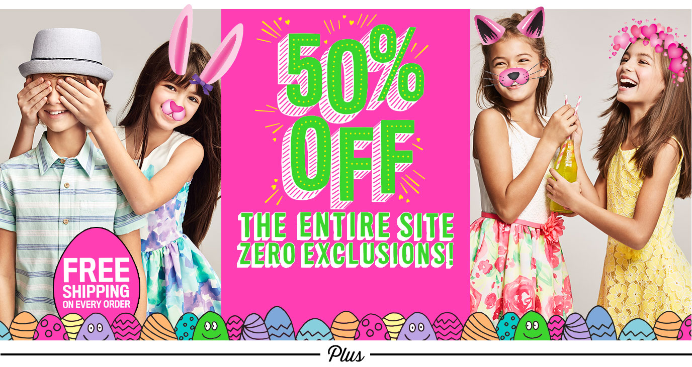 50% Off The Entire Site | Zero Exclusions! | Free Shipping on Every Order | Happy Spring! 