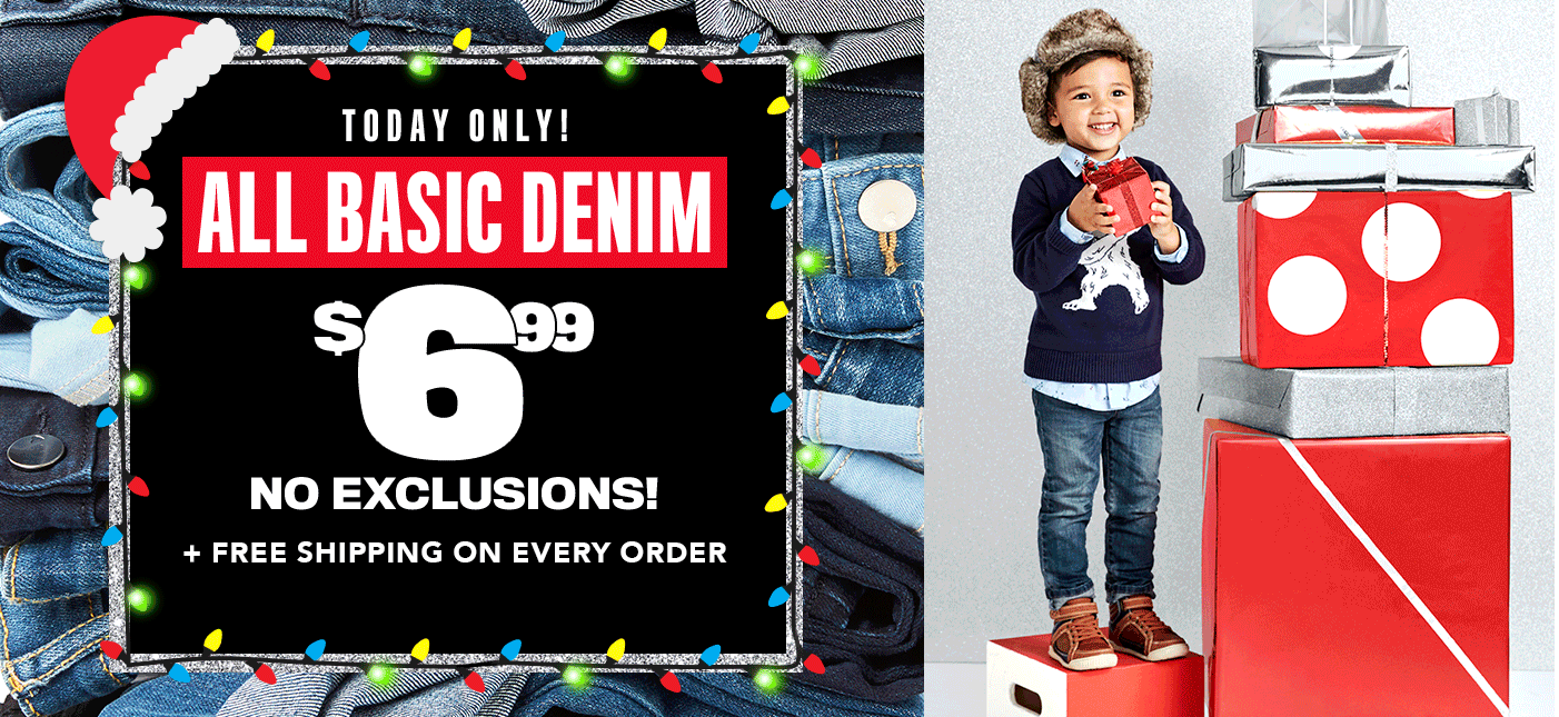 Today Only!! | All Basic Denim $6.99 | No Exclusions! | Free Shipping On Every Order