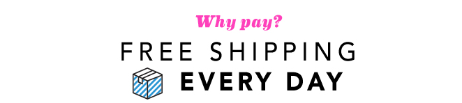 Free Shipping on every item