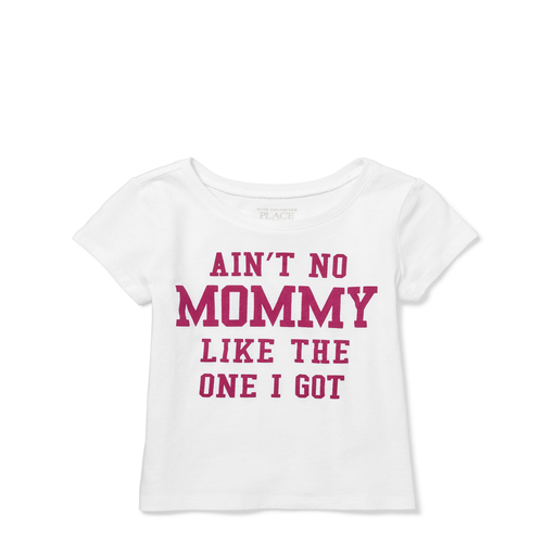 Baby And Toddler Girls Mommy And Me 'Ain't No Mommy Like The One I Got' Matching Family Graphic Tee