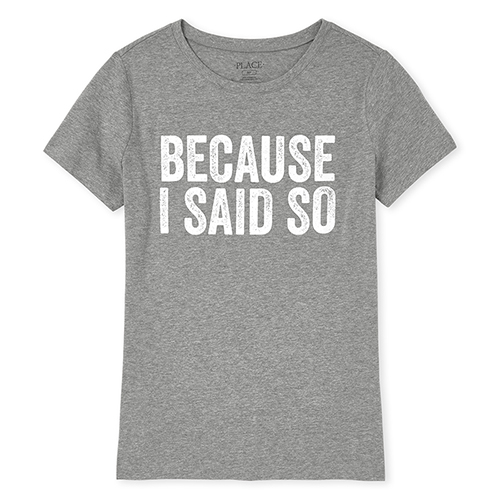 

Womens Mommy And Me Because I Said So Matching Graphic Tee - Gray T-Shirt - The Children' Place