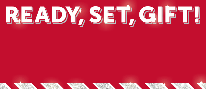 Ready, Set, Gift! Banner